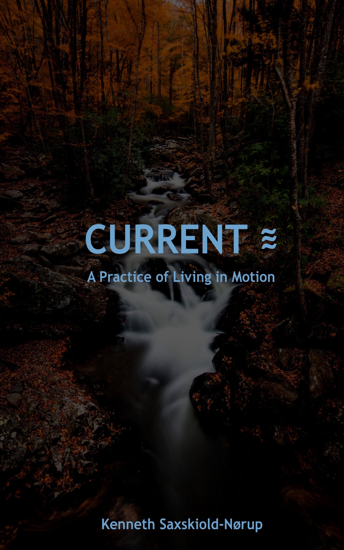 CURRENT: A Practice of Living in Motion — book cover